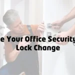 Office Lock change