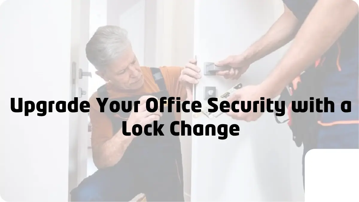 Office Lock change
